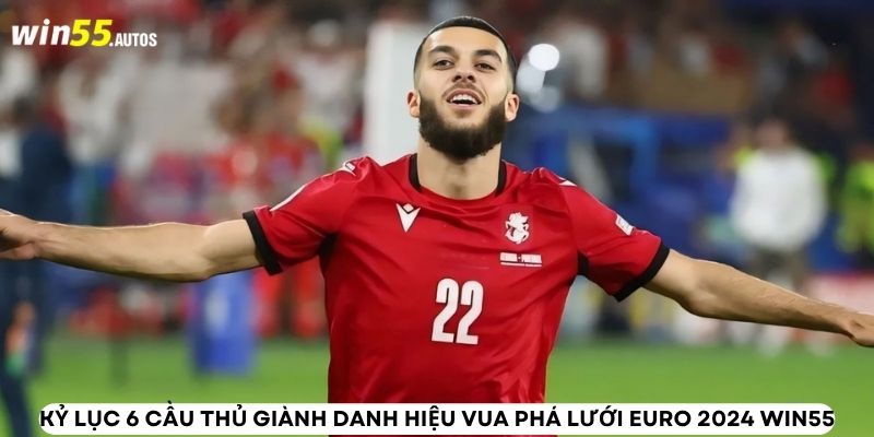 Kỷ lục 6 cầu thủ giành danh hiệu vua phá lưới Euro 2024 WIN55