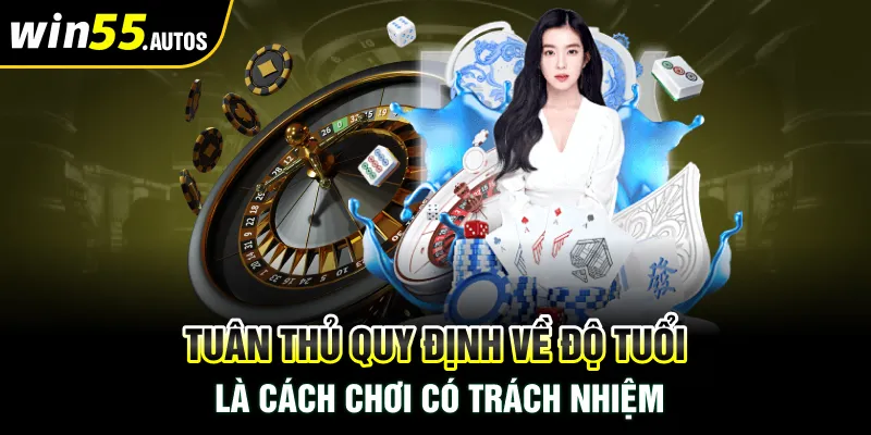 Tuân thủ độ tuổi để chơi có trách nhiệm hơn