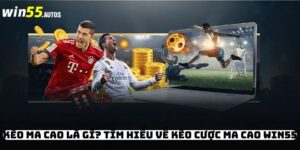 Kèo Ma Cao Là Gì? Tìm Hiểu Về Kèo Cược Ma Cao WIN55