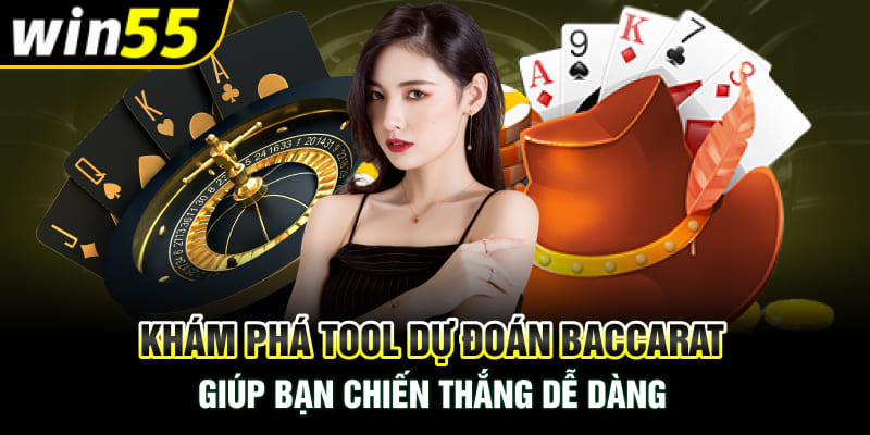 Khám Phá Tool Dự Đoán Baccarat Giúp Bạn Chiến Thắng Dễ Dàng