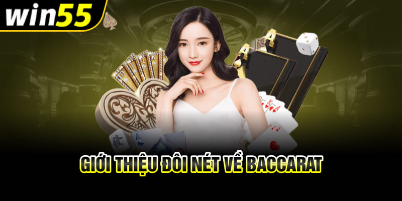 Giới thiệu đôi nét về Baccarat