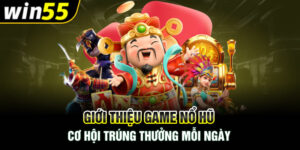 Giới Thiệu Game Nổ Hũ - Cơ Hội Trúng Thưởng Mỗi Ngày